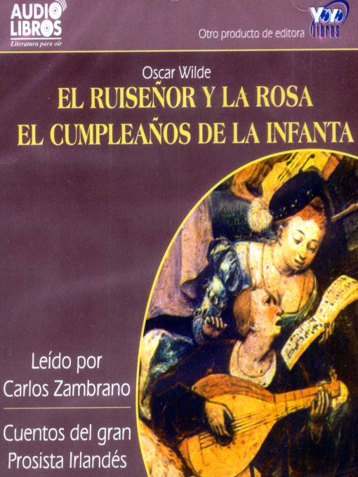 Title details for El Ruiseñor Y La Rosa / Cumpleaños De La Infanta by Oscar Wilde - Available